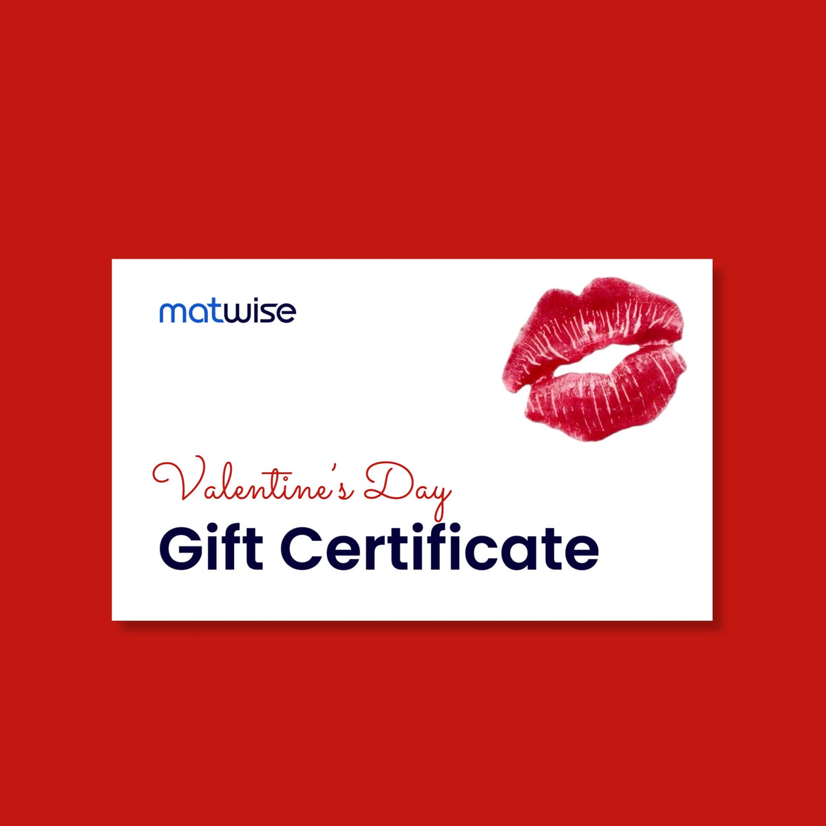 MATWISE Valentine's Day $100 Gift Certificate